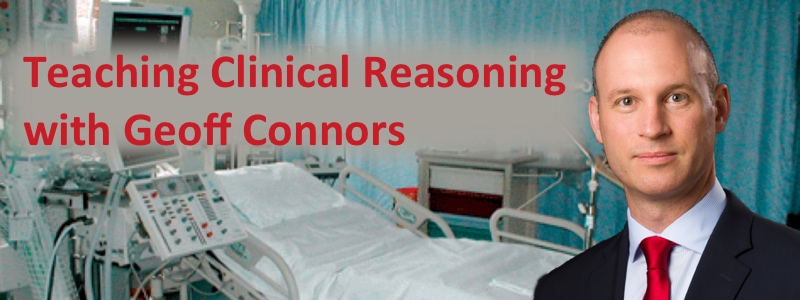 Podcast #27: Teaching Clinical Reasoning with Geoff Connors
