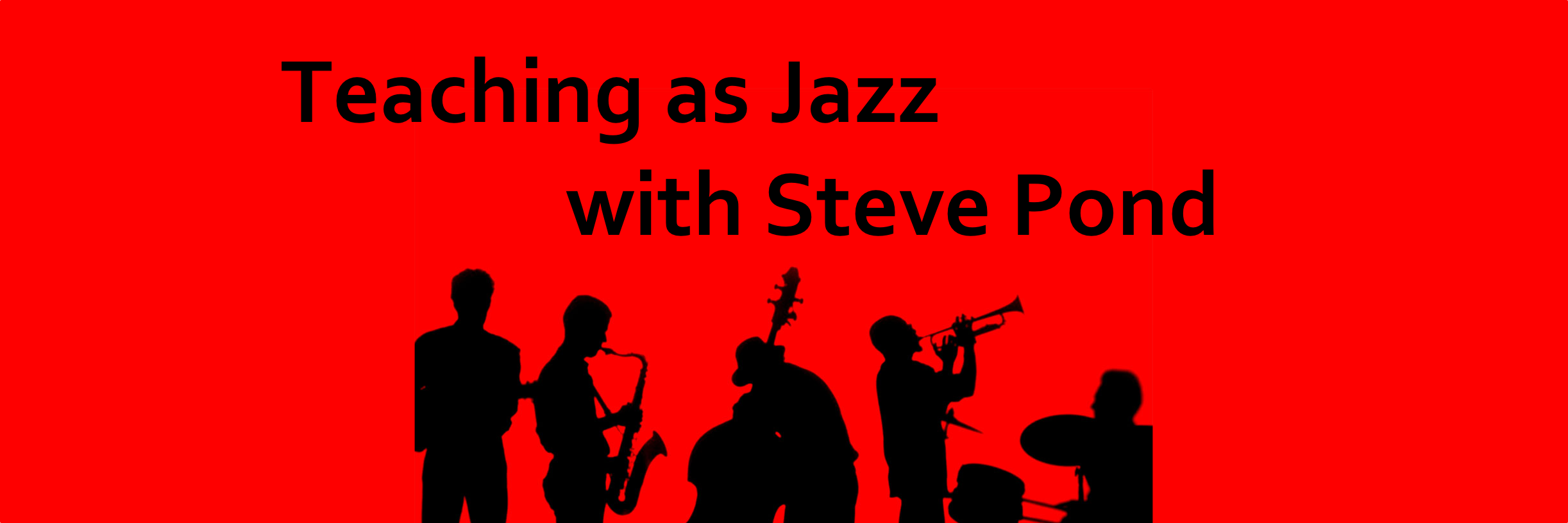 Podcast #48: Teaching as Jazz with Steve Pond